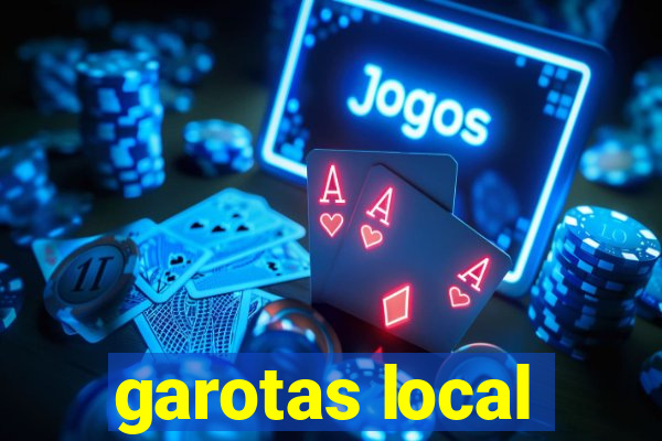 garotas local